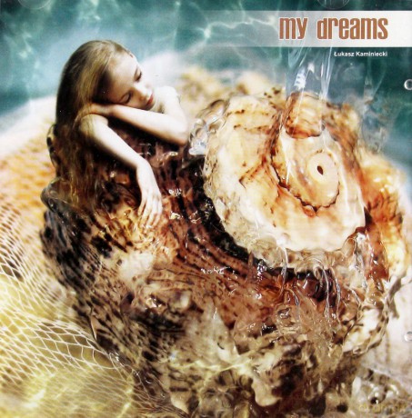 My Dreams - Łukasz Kaminiecki  [CD]