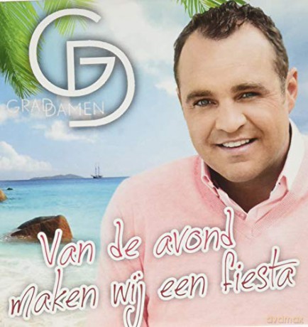 Grad Damen: Grad Damen - Van De Avond Maken Wij Een Fiesta [CD]