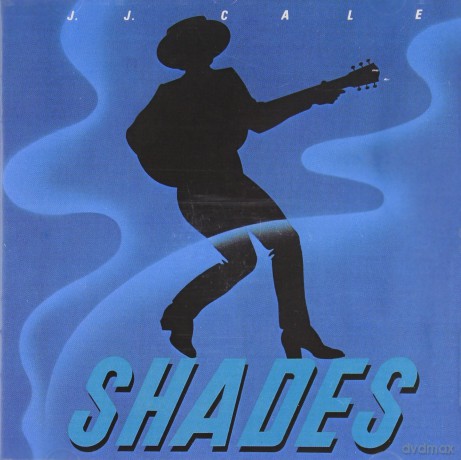 J.J. Cale: Shades [CD]