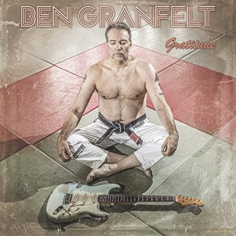 Ben Granfelt: Gratitude [CD]