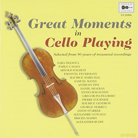 Great Moments In Cello Playing [CD]