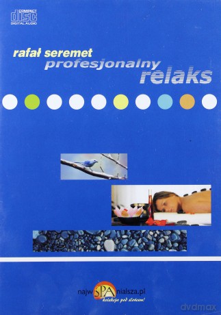 Profesjonalny Relaks - Rafał Seremet  [CD]
