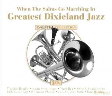 Greatest Dixieland Jazz [3CD]
