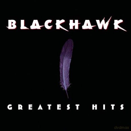 Blackhawk: Greatest Hits [CD]