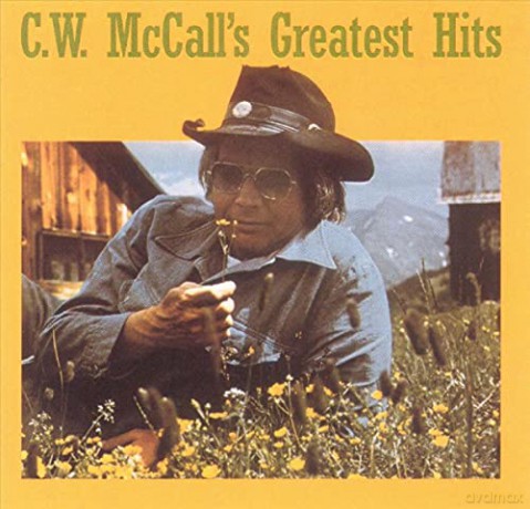 C.W. Mccall: Greatest Hits [CD]