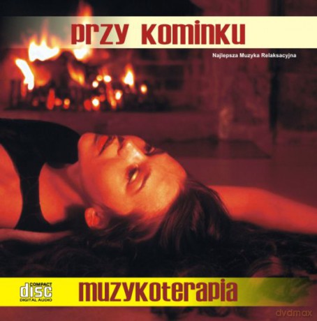 Przy kominku - muzyka z ogniem  [CD]