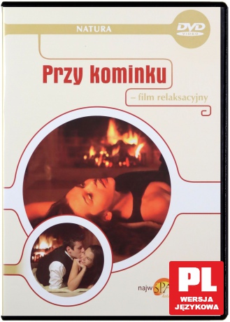 Przy Kominku - film relaksacyjny  [DVD]