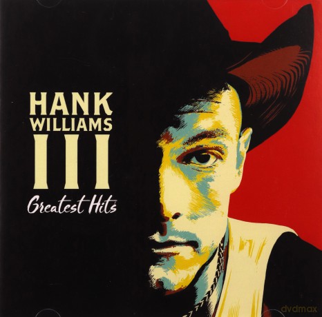 Hank Williams III: Greatest Hits [CD]