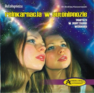 REINKARNACJA w autohipnozie - A. Kaczorowski  [CD]