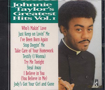 Johnnie Taylor: Greatest Hits 1 [CD]