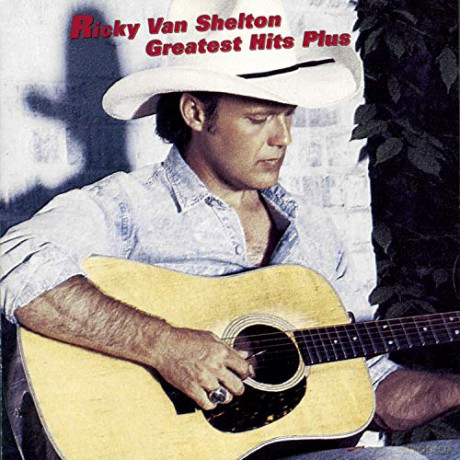 Ricky Van Shelton: Greatest Hits Plus [CD]