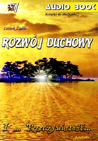 Rozwój Duchowy i Rzeczywistość [AUDIOBOOK]