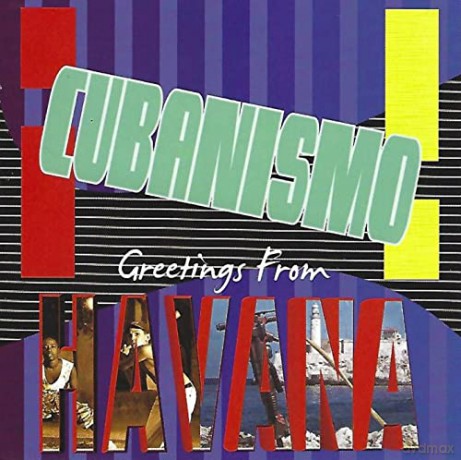 Cubanismo: Greetings From Havana [CD]