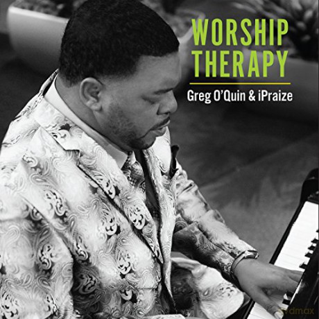 Greg And Ipraize O'quin-Worship Therapy [CD]