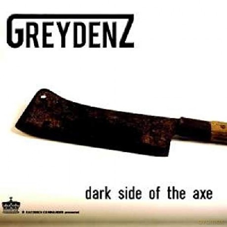 Greydenz-Dark Side Of The Axe [CD]