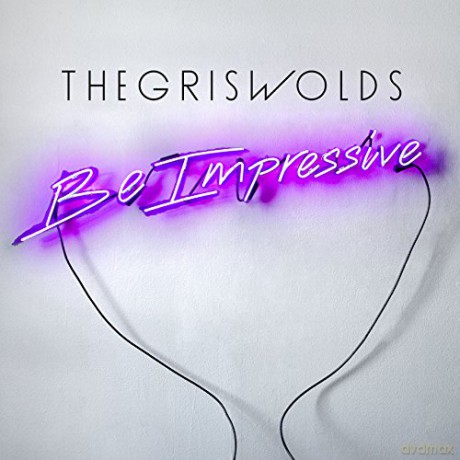 Griswolds-Be Impressive [CD]