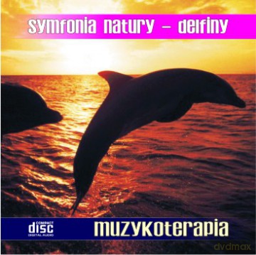 Symfonia Natury - Delfiny  [CD]