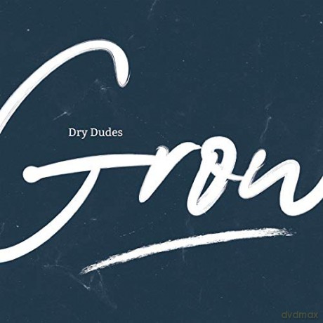 Dry Dudes: Grow [CD]