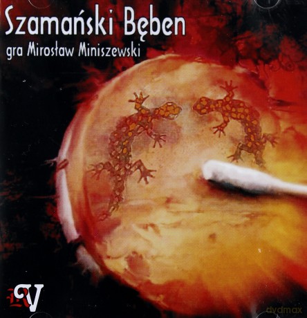 Szamański Bęben - Mirosław Miniszewski  [CD]