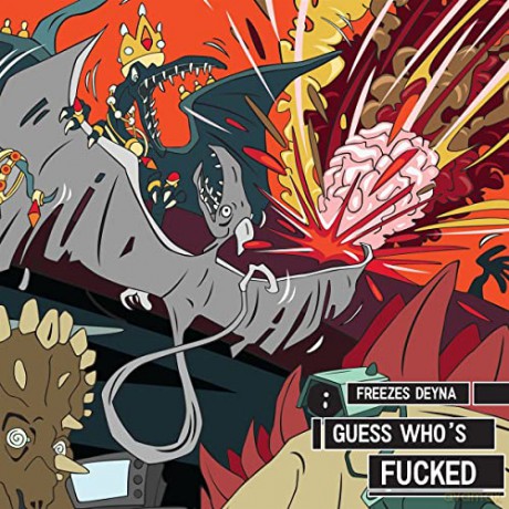 Freezes Deyna: Guess Whos Fucked [CD]