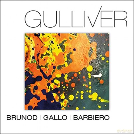 Brunod Maurizio Danilo: Gulliver [CD]