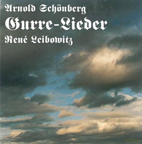 Leibowitz/Lewis/Semser/Riley: Gurre-Lieder [2CD]