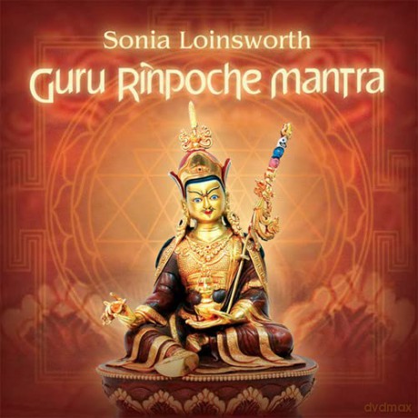 Sonia Loinsworth: Guru Rinpoche Mantra [CD]