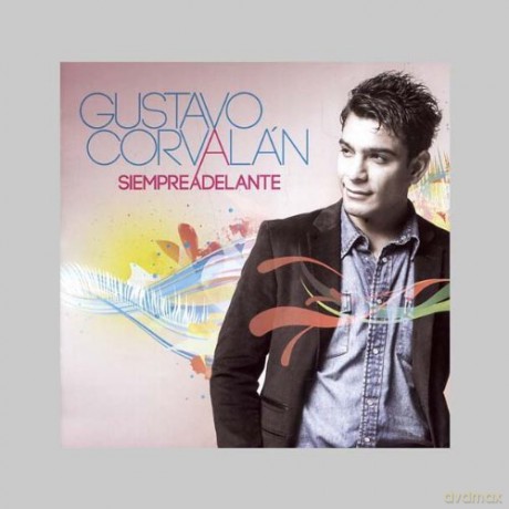 Gustavo Corvalan - Siempre Adelante [CD]