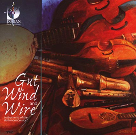 The Baltimore Consort: Gut, Wind, and Wire [CD]