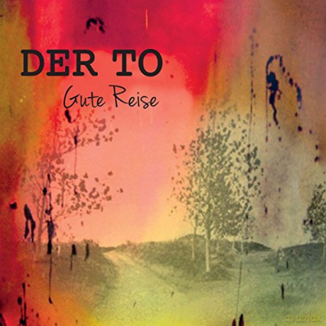 Der To: Gute Reise [CD]