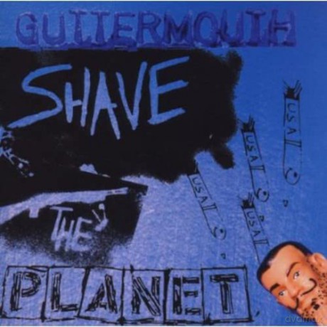 Guttermouth: Guttermouth - Shave The Planet [CD]