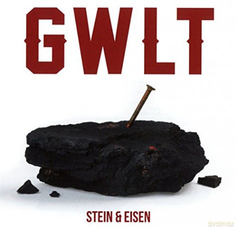 Gwlt: GWLT-Stein&Eisen [CD]