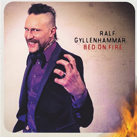 Gyllenhammar Ralf: Gyllenhammar Ralf - Bed On Fire [CD]