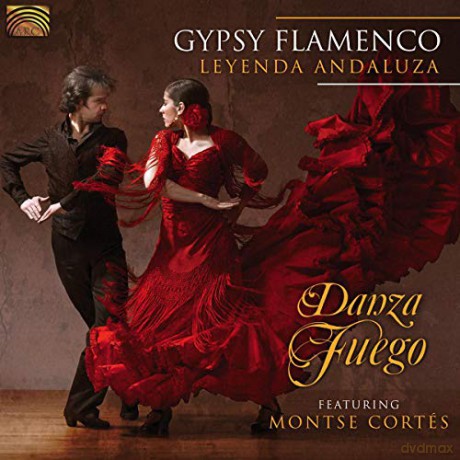 Montse Danza Fuego Feat. Cortés: Gypsy Flamenco-Leyenda Andaluza [CD]