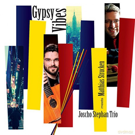 Joscho Trio Meets Strucken Matthias Stephan: Gypsy Vibes [CD]
