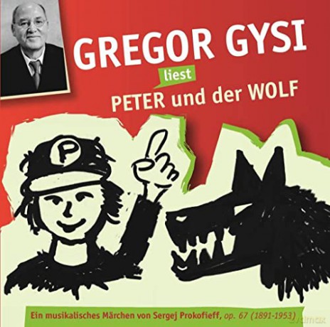 Gregor Gysi: Gysi Liest Peter Und Der Wolf [CD]