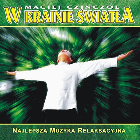 W Krainie Światła - Maciej Czinczol  [CD]