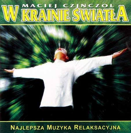 W Krainie Światła - Maciej Czinczol  [CD]