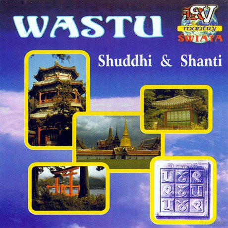 Mantry Świata - Wastu - Shuddhi &Shanti  [CD]