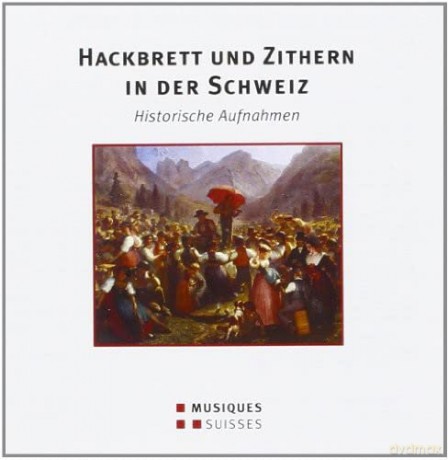 Diverse: Hackbrett und Zither in der Schweiz [CD]