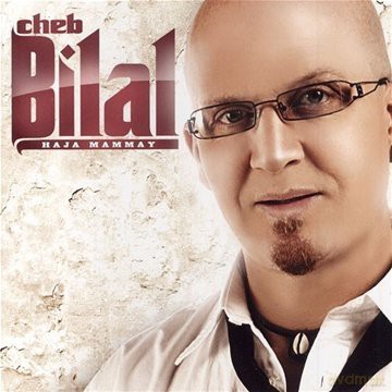 Cheb Bilal: Haja Mammay [CD]
