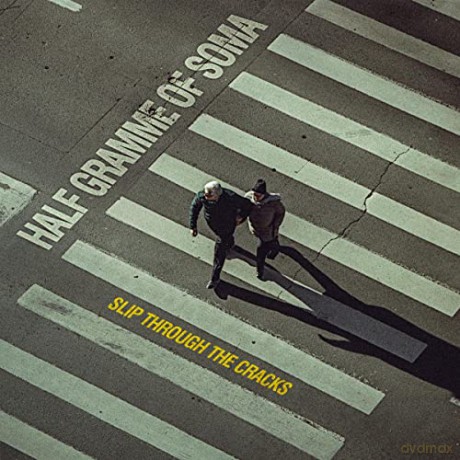 Half Gramme Of Soma: Half Gramme Of Soma - Slip Through The Cracks [CD]