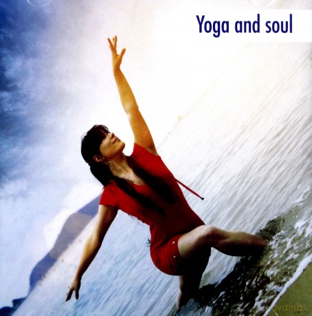 Yoga and Soul  [CD]