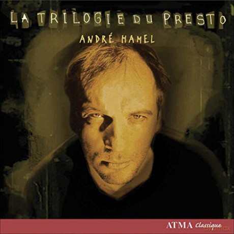 Quasar/Arte/Gregoire/Perron/Tosheva/Pe: Hamel: La Trilogie Du Presto [CD]