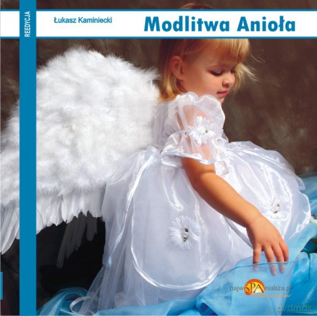 Modlitwa Anioła (reedycja)- Łukasz Kaminiecki  [CD]