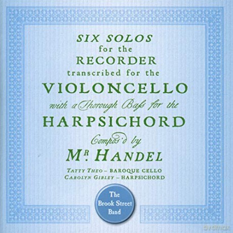 Tatty Theo The Brook Street Band: Handel Sonatas For Cello [CD]