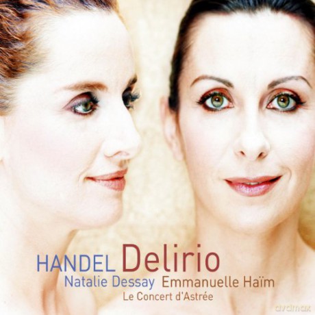 Haim/Dessay/Concert D'astree: Handel: Delirio [CD]