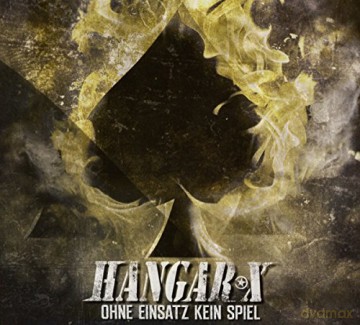 Hangar X-Ohne Einsatz Kein Spiel [CD]