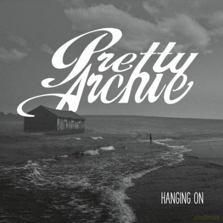 Pretty Archie: Hanging On [CD]