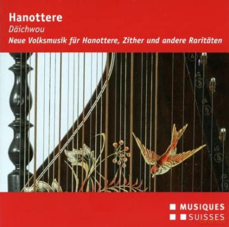 Mühlemann/Keller/Greuter/+: Hanottere: Däichwou [CD]